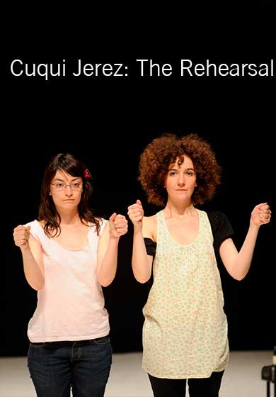 Cuqui Jerez: The Rehearsal → Teatros del Canal