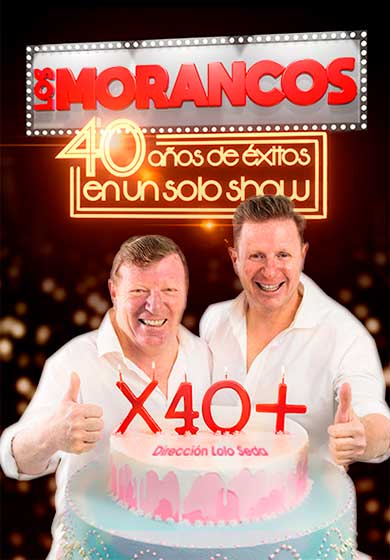 Los Morancos: x 40 +
