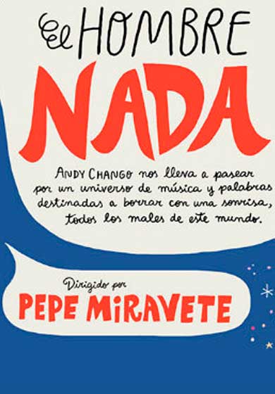 Andy Chango: El hombre nada → Teatros Luchana