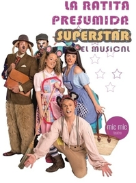 La ratita presumida Superstar → Teatro Sanpol