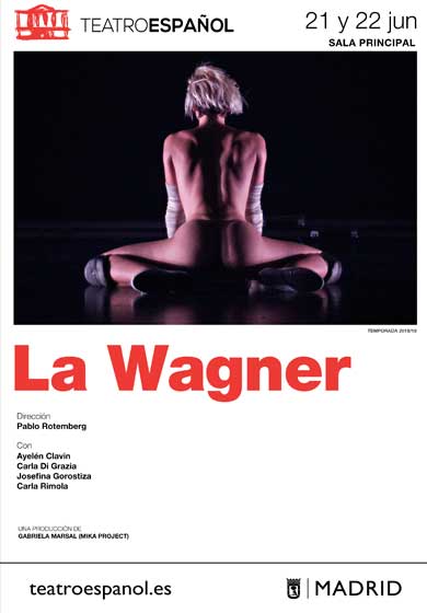La Wagner → Teatro Español