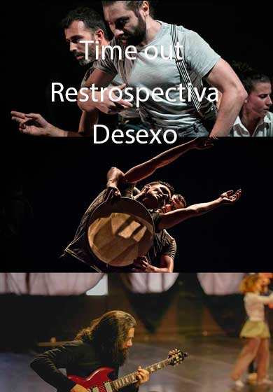 Time Out, Retrospectiva y Desexo → Teatro Pradillo