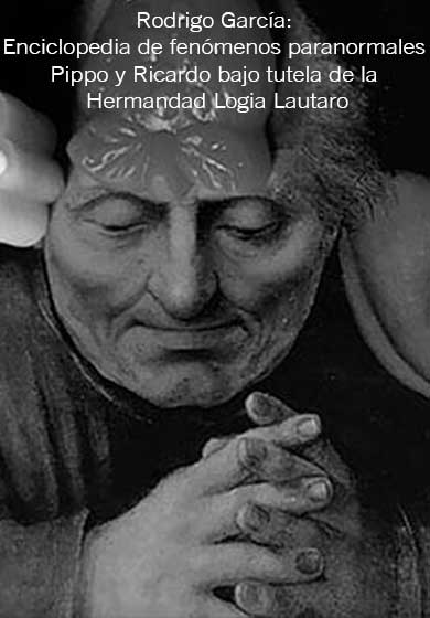 Rodrigo García: Enciclopedia de fenómenos paranormales Pippo y Ricardo bajo tutela de la Hermandad Logia Lautaro