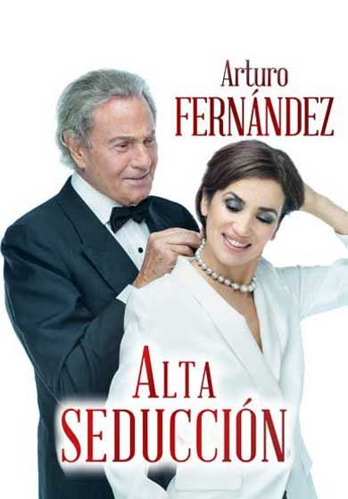 Arturo Fernández: Alta seducción → Teatro Amaya