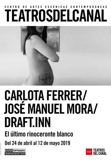 El último rinoceronte blanco → Teatros del Canal