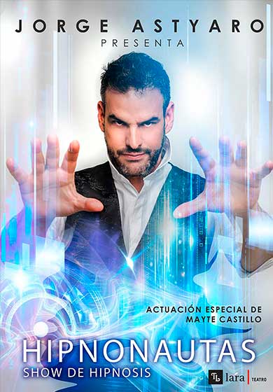 Hipnonautas - Jorge Astyaro → Teatro Lara