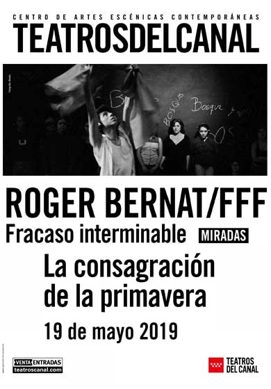 Roger Bernat / Fracaso interminable IV: La consagración de la primavera → Teatros del Canal