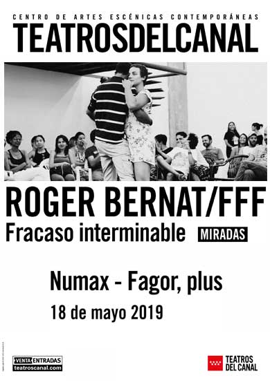 Roger Bernat / Fracaso interminable II: Numax - Fagor - plus → Teatros del Canal