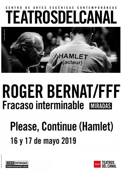 Roger Bernat / Fracaso interminable I: Please, continue (Hamlet)