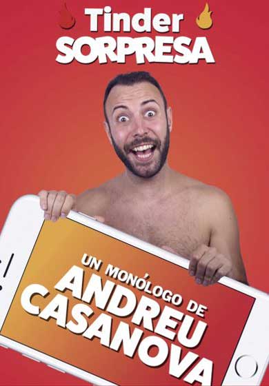 Andreu Casanova: Tinder Sorpresa → Teatro Arlequín