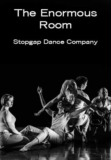 Stopgap Dance Company: The Enormous Room → Teatros del Canal