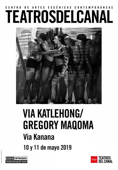 Via Katlehong / Gregory Maqoma: Via Kanana → Teatros del Canal