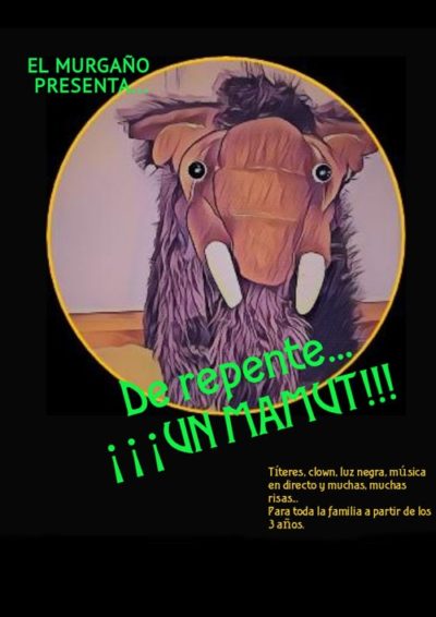 De repente... ¡un mamut! → Teatro Sala Tarambana