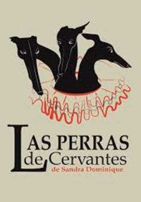 Las perras de Cervantes