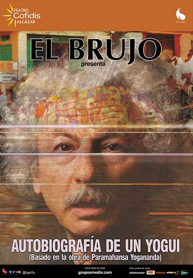 El Brujo: Autobiografía de un Yogui → Teatro Alcázar