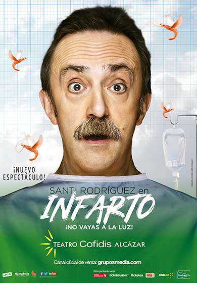 Santi Rodríguez: Infarto ¡No vayas a la luz! → Teatro Cofidis Alcázar