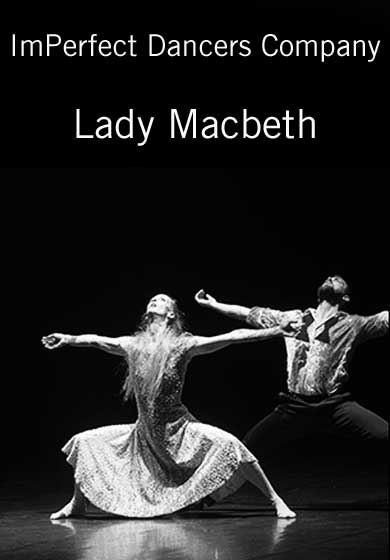 ImPerfect Dancers Company: Lady Macbeth → Teatros del Canal
