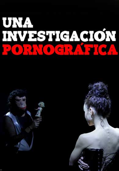 Una investigación pornográfica → Teatro Alfil