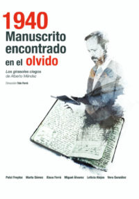 1940. Manuscrito encontrado en el olvido (Los girasoles ciegos)