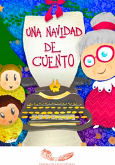 Una Navidad de Cuento → Teatro de las Culturas