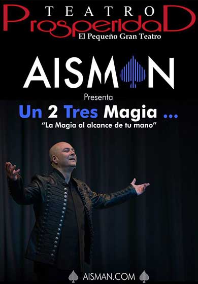 Aisman: Un 2 Tres magia → Teatro Prosperidad