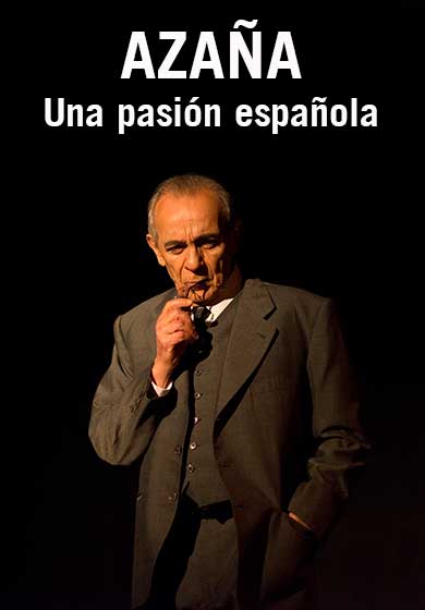 Azaña, una pasión española → Teatro de la Abadía
