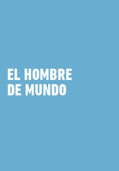 El hombre de mundo → Teatro de la Comedia