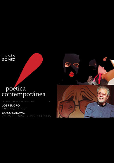 Los peligro y Quico Cadaval → Fernán Gómez Centro Cultural de la Villa