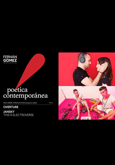 Overture y Janksy → Fernán Gómez Centro Cultural de la Villa