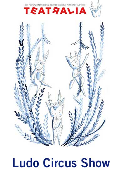 Teatralia: Ludo Circus Show → Teatros del Canal