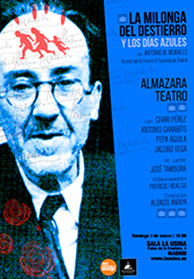 La milonga del destierro y los días azules