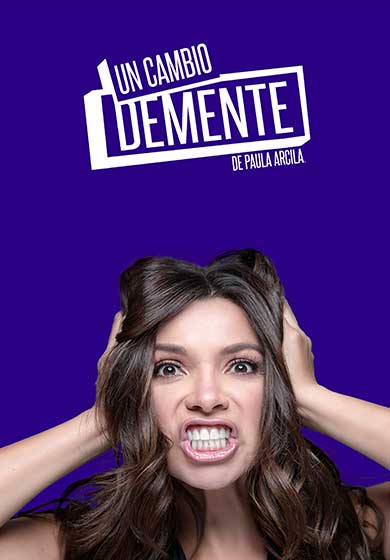 Paula Arcila: Un cambio demente