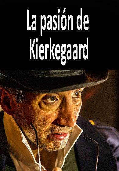 La pasión de Kierkegaard → Teatro Lagrada