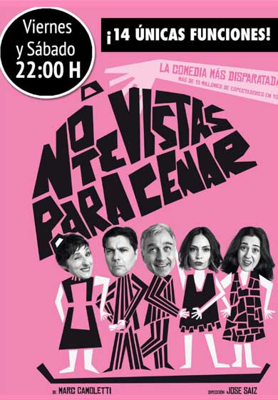 No te vistas para cenar → Teatro Amaya