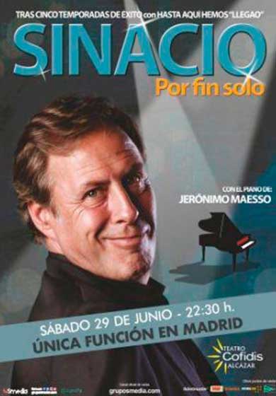 Sinacio: Por fin solo → Teatro Alcázar