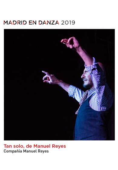 Tan solo. Compañía Manuel Reyes → Teatros del Canal