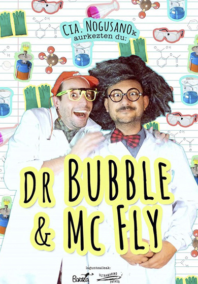 Dr Bubble & Mc Fly