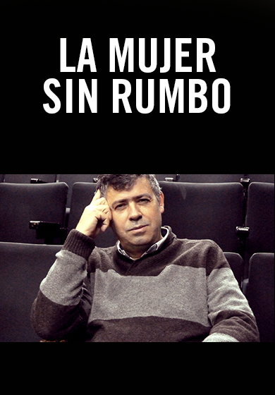 La mujer sin rumbo