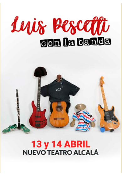 Luis Pescetti con la banda: Una que sepamos → Teatro Nuevo Alcalá