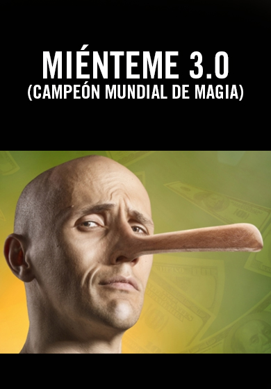 Miénteme 3.0 (campeón mundial de magia)
