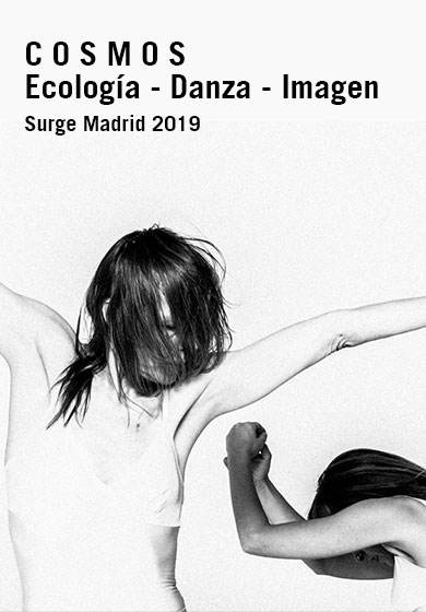 C O S M O S,- ECOLOGÍA - DANZA - IMAGEN