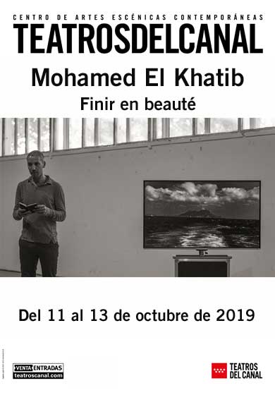 Mohamed El Khatib: Finir en beauté → Teatros del Canal