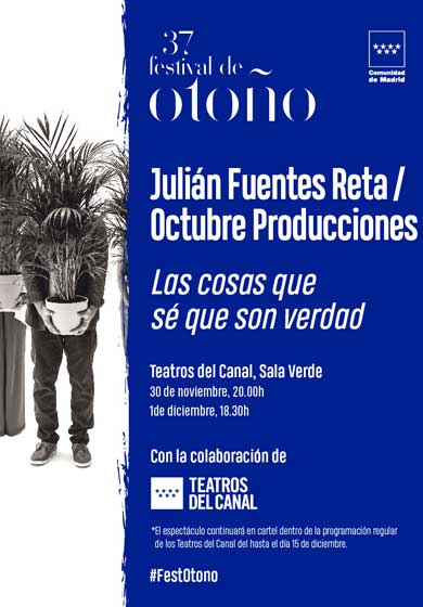 Las cosas que sé que son verdad → Teatros del Canal