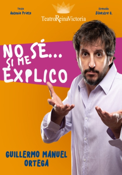 No sé si me explico → Teatro Reina Victoria