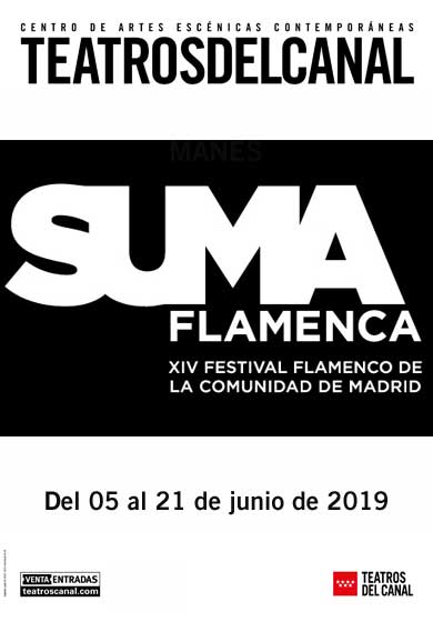 Suma Flamenca 2019: Festival de la Comunidad de Madrid → Teatros del Canal