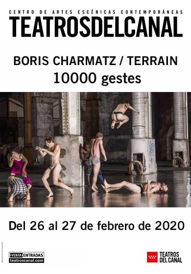 BORIS CHARMATZ/TERRAIN: 10000 gestes → Teatros del Canal