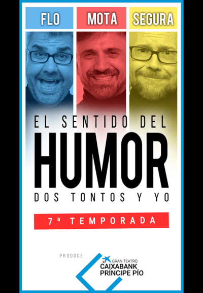 El sentido del humor: Dos tontos y yo → Gran Teatro CaixaBank Príncipe Pío