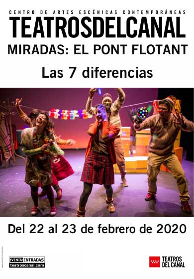 EL PONT FLOTANT: Las 7 diferencias → Teatros del Canal