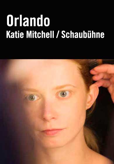 Katie Mitchell/Schaubühne: Orlando