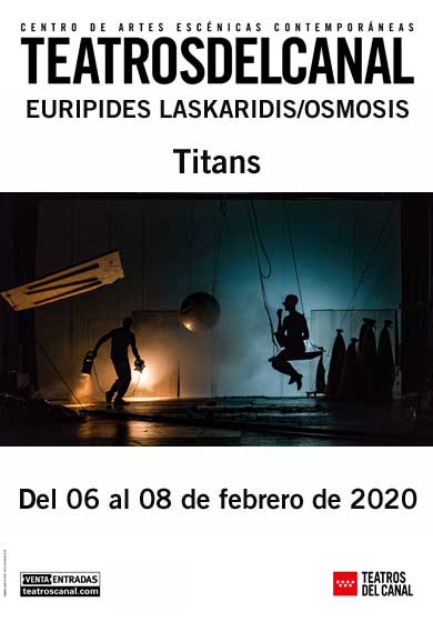 Euripides Laskaridis/Osmosis: Titans → Teatros del Canal